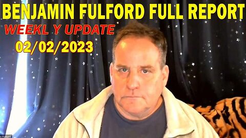 BENJAMIN FULFORD BIG UPDATE TODAY FEBRUARY 2, 2024