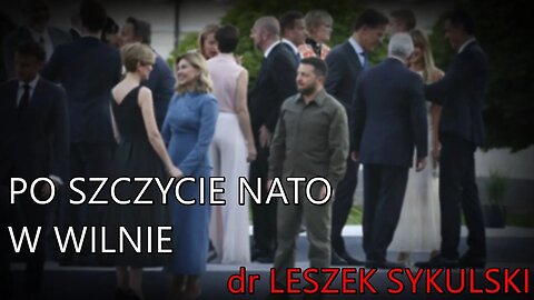 Po szczycie NATO w Wilnie - dr Leszek Sykulski