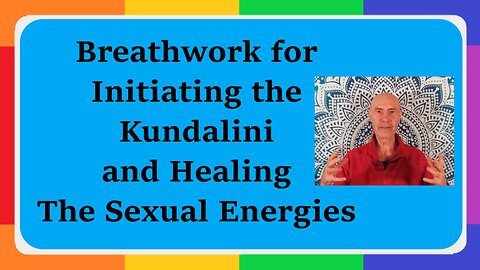 Breathwork for Healing The Sexual Organs & Initiating the Kundalini