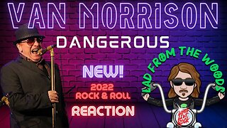 🎵 The Legend! - Van Morrison - Dangerous - New Rock and Roll Music - REACTION