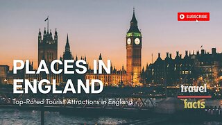 Top-rated Tourist Attractions in England | Travel video | England travel guide
