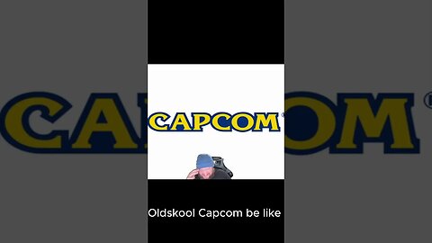 Oldskool Capcom be like....