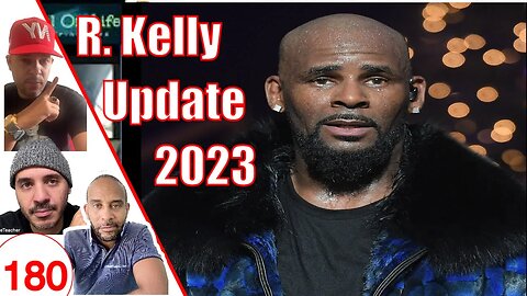 R. Kelly's Legal Battles and Current Status