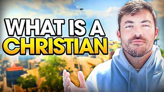 WHAT IS A CHRISTIAN? What does it mean to be a "Christian"?