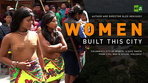 Women Built This City | RT Documentary