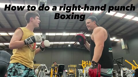 How to do a right hand punch boxing, boxing basics