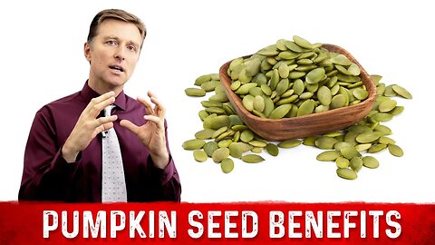 Nutritional Benefits of Pumpkin Seeds – Dr. Berg