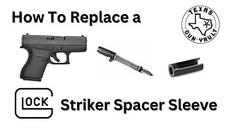 Firearms Tutorial: How to replace a broken or worn Glock firing pin / striker spacer sleeve