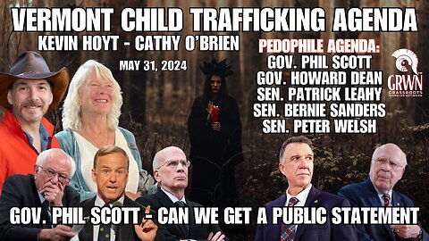 Cathy O'Brien and VT Gov. Kevin Hoyt DESTROY the establishment & expose VT's pedofile agenda