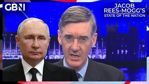 Jacob Rees-Mogg: Is the writing on the Kremlin wall for Vladimir Putin?