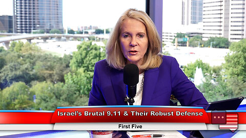 Israel’s Brutal 9.11 & Their Robust Defense | First Five 10.10.23