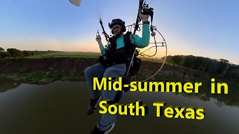 Mid-summer Paramotor flight in South Texas