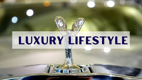 Luxury Lifestyle #1