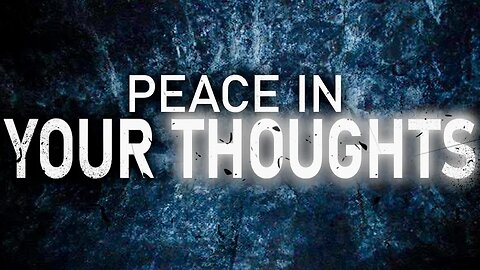 Peace In Your Thoughts | Jason Lawson