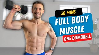 One Dumbbell ONLY! Intense Full Body Workout to BUILD MUSCLE in 30 Minutes