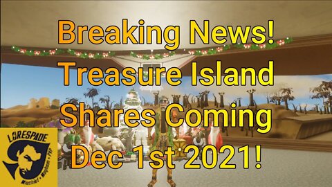 New Investment In Entropia Universe NEW Treasure Island Shares Dec 1st 2021