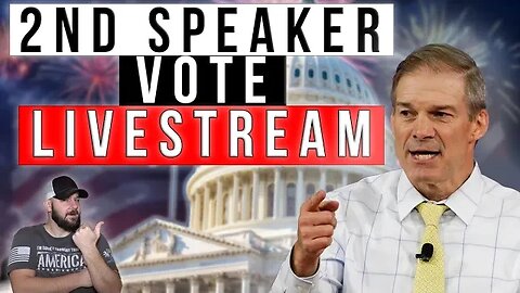 BREAKING: LIVESTREAM of 2ND Speaker of House Vote... Will we get a PRO 2A Speaker today?