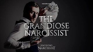 The Grandiose Narcissist