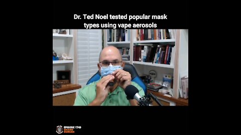 Dr. Ted Noel testing popular masks with vape aerosols