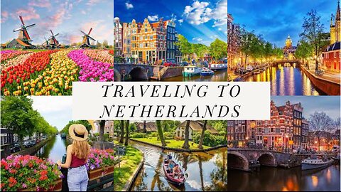 EP:87 traveling to Netherlands: A Comprehensive Guide to Tourist Attractions