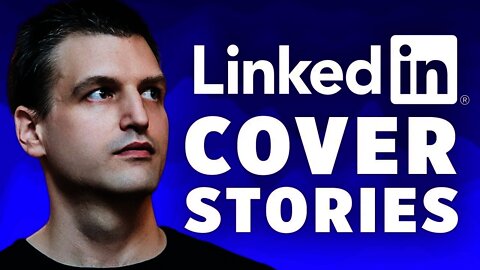 LinkedIn Launches LinkedIn Video Cover Stories For Personal Profile (2021 NEW) | Tim Queen