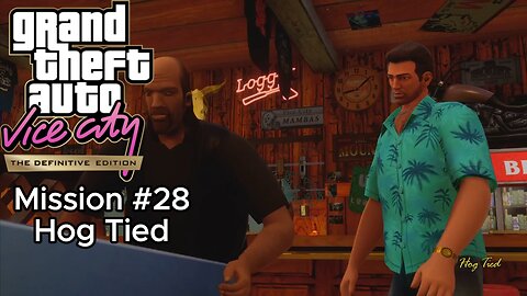 GTA Vice City Definitive Edition - Mission #28 - Hog Tied [No Commentary]