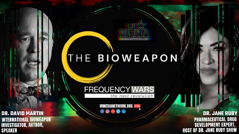 Frequency Wars: The Bioweapon FULL SHOW