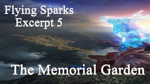 The Memorial Garden - Excerpt - Flying Sparks - A Novel – Life