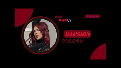 Dua Lipa – Illusion STUDIO VOCALS