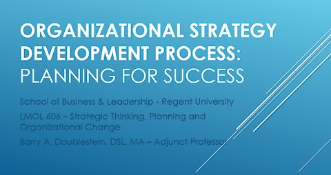 LMOL 606 - The Strategy Development Process - Period One Meeting