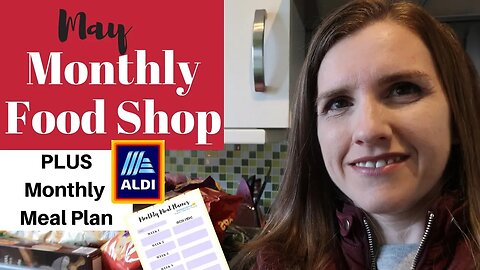 May 2019 Aldi Food Shop and Meal Plan (Family of 4 Shopping Haul)