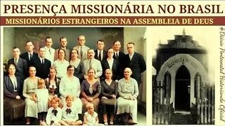 A PRESENÇA DE MISSIONÁRIOS ESTRANGEIROS NA ASSEMBLEIA DE DEUS BRASILEIRA