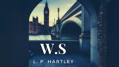 W S by L P Hartley
