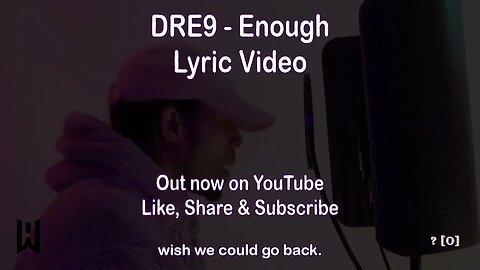 Dre9 - Enough Lyric Video Unreleased Music Clip