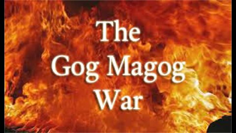 The Last Days Pt 197 - Gog & Magog