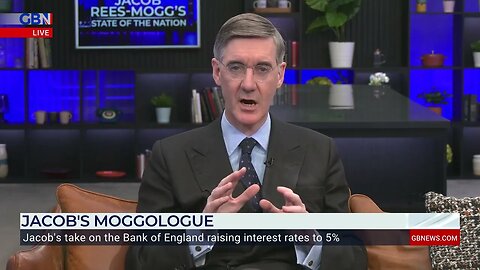 'The Bank of England has come back to bite the borrowers' | Jacob Rees-Mogg MP