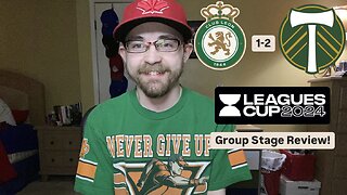 RSR6: Club León 1-2 Portland Timbers FC Leagues Cup 2024 Group Stage Review!