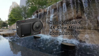 Osmo Action 4 4K Slow Motion Compilation