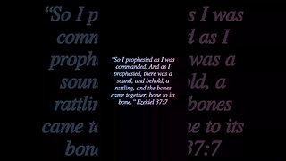 Ezekiel‬ ‭37:7‬ #God #Jesus #christian #bible #prophet #prophecy