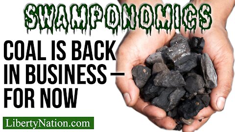 Coal is Back in Business – For Now – Swamponomics