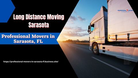 Long Distance Moving Sarasota | Professional Movers in Sarasota, FL