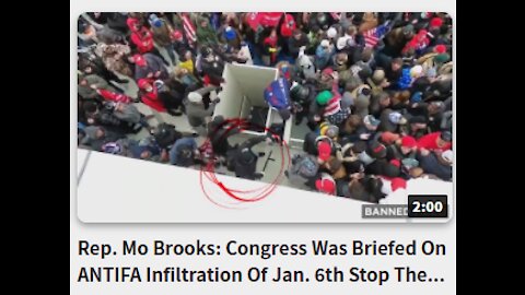 Rep. Mo Brooks: Congress Was Briefed On ANTIFA Infiltration Of Jan. 6th Stop The Steal Protest