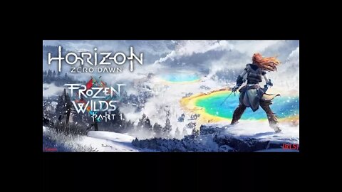 [RLS] Horizon Zero Dawn - The Frozen Wilds - Part 1