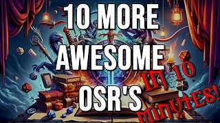 TOP 10 (More) OSRs You MUST PLAY!