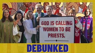 Why Can't Women be Priest? Deaconess?