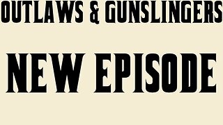 NEW | Outlaws & Gunslingers | Ep. 134 | Hi-Fi Murders