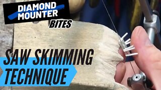 Skimming Technique with a Saw Blade