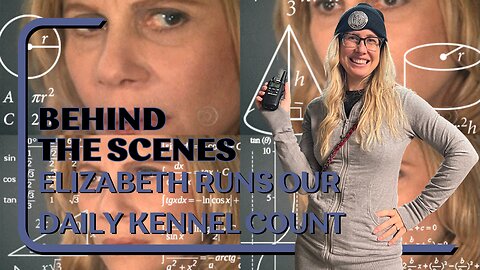 Elizabeth Runs Our Daily Kennel Count | Behind The Scenes
