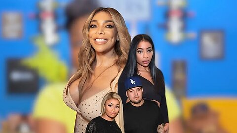 Exclusive | Wendy William's SHADES Blac Chyna & Tommie on air over Rob Kardashian (re play)