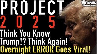 Think You Know Trump!? Think Again! Overnight ERROR Goes Viral! Project 2025 Explosion!